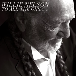 Willie-Nelson-To-All-The-Girls Willie Nelson To All the Girls