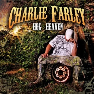 Charley Farley Hog Heaven Charley Farley
