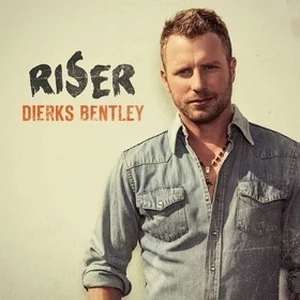 Dierks Bentley Riser Cover Dierks Bentley Riser Cover