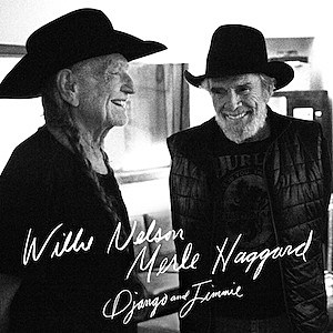 Merle Haggard Willie Nelson Django and Jimmie album cover