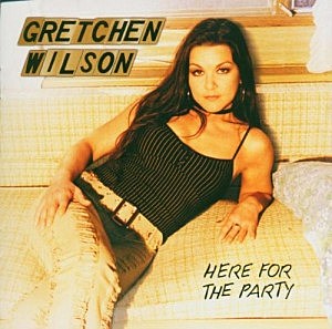 Gretchen Wilson Here for the Party album cover Gretchen Wilson Here for the Party album cover