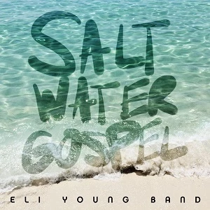 Eli Young Band Saltwater Gospel single cover