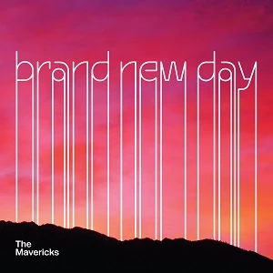 The Mavericks Brand New Day album cover