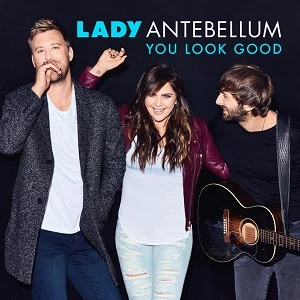 Lady Antebellum Drop Brand-New Single, 'You Look Good' [LISTEN]